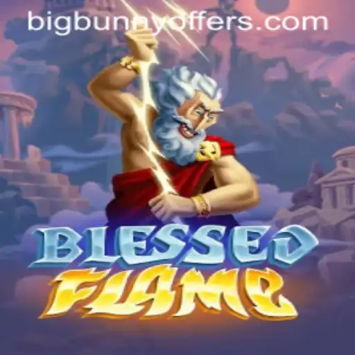 Unveiling BlessedFlame: The Ultimate Gaming Experience with Bigbunny